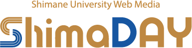 ShimaDAY（Shimane University Web Media）